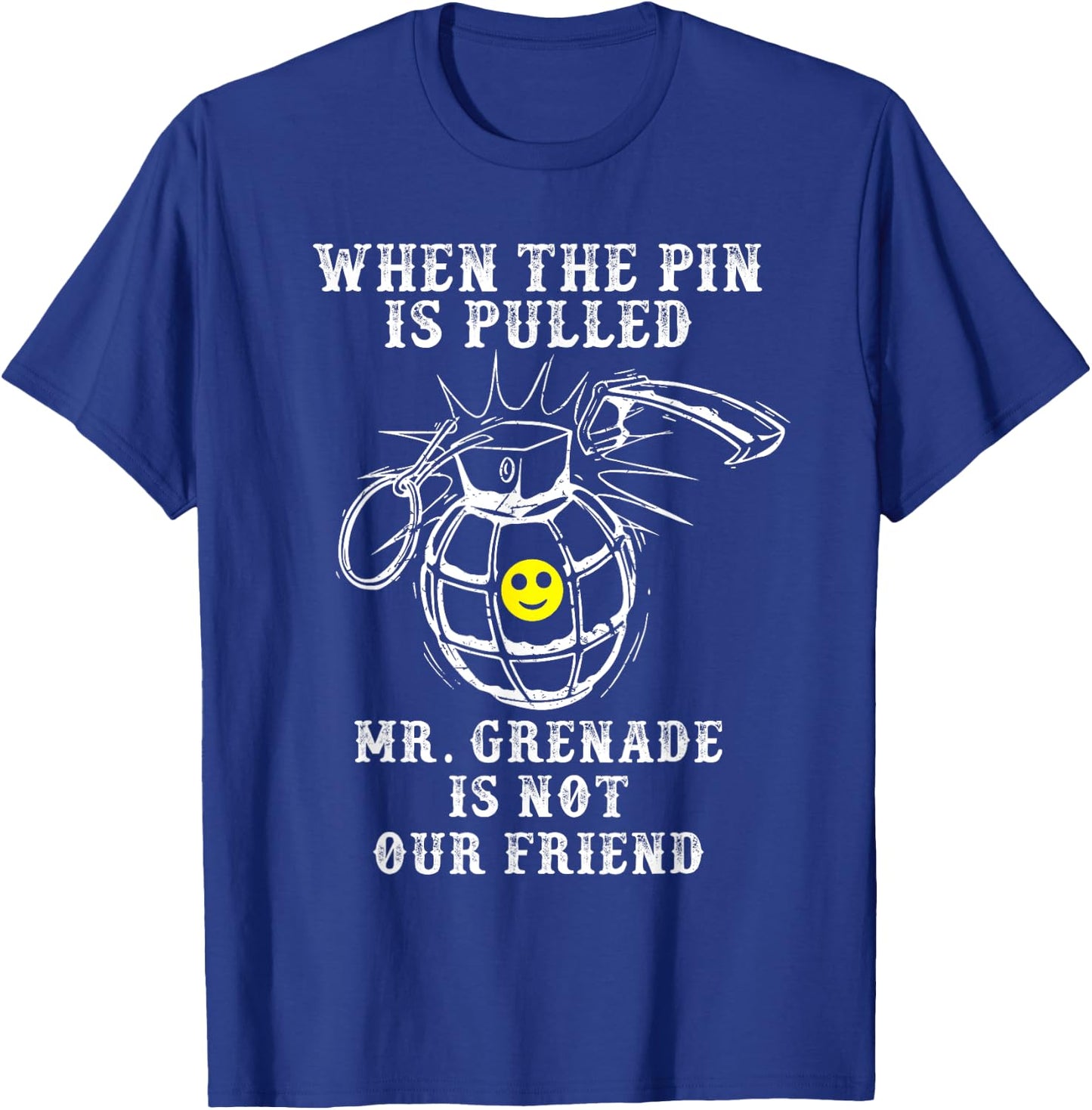 Mr. Grenade | Military Veteran Boot Camp Quote Meme T-Shirt - T-Shirt | Royal