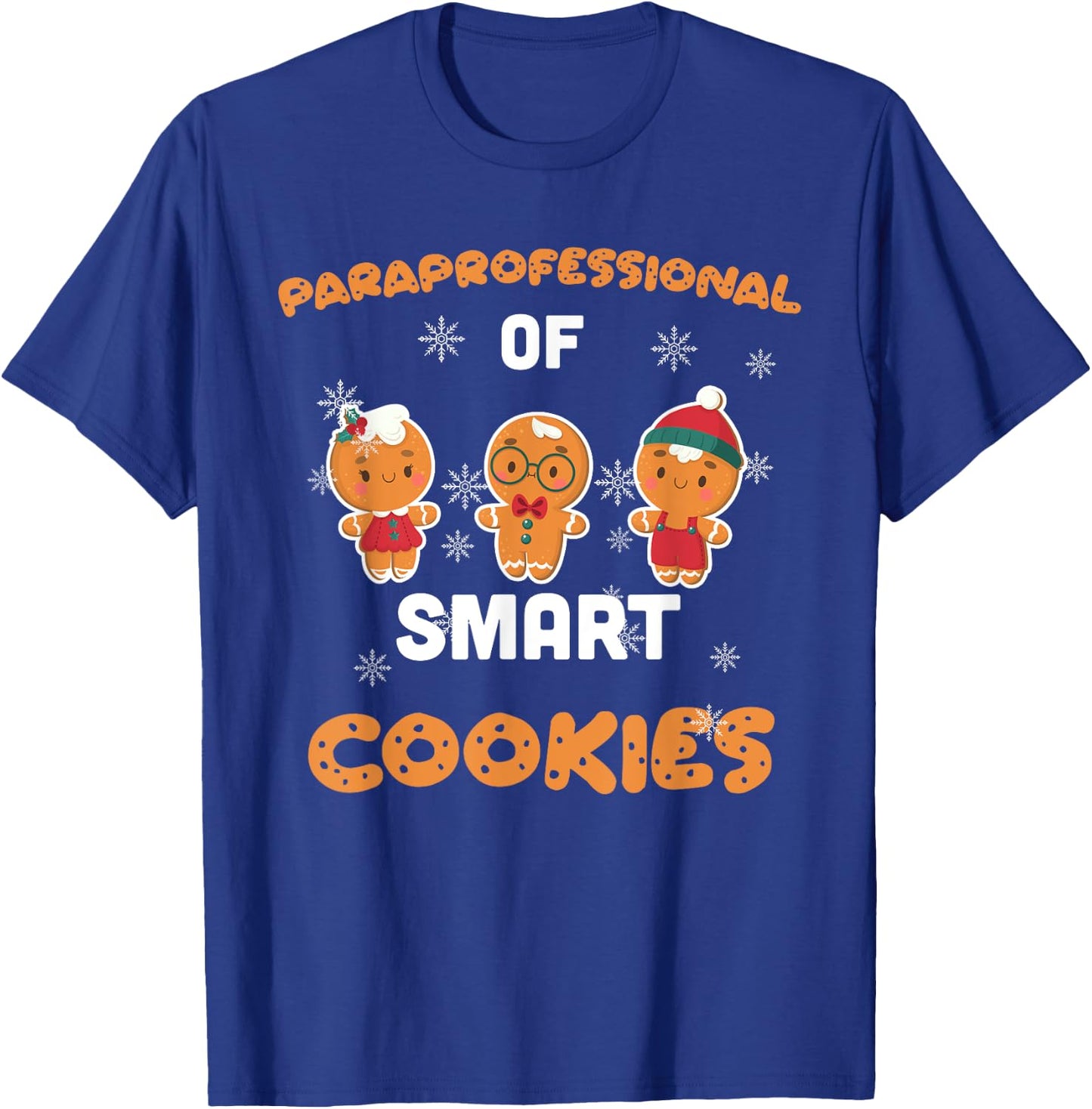 Christmas Costume Paraprofessional of Smart and cute Cookies T-Shirt - T-Shirt | Royal