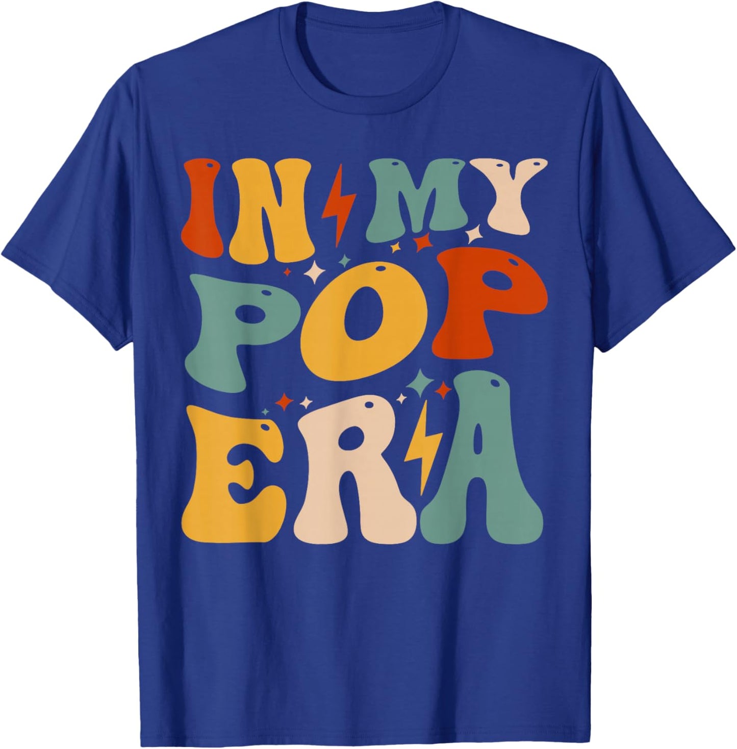 Retro Groovy In My Pop Era Funny Father's Day T-Shirt - T-Shirt | Royal