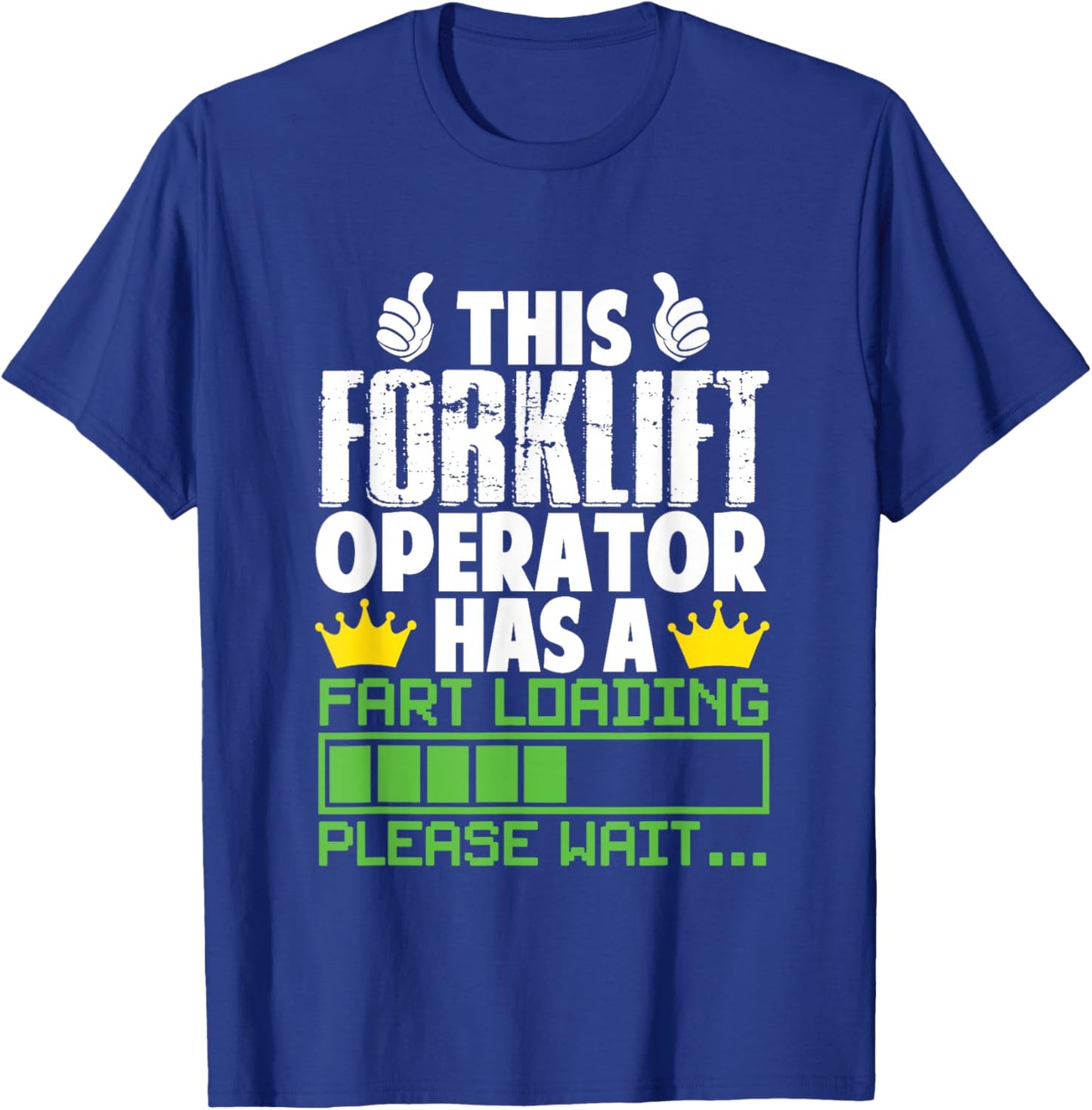 Oddly Specific Apparel -Adults Black Small Humorous Novelty Modern Forklift Operator Fart Loading Funny Ironic T-Shirt - T-Shirt | Royal