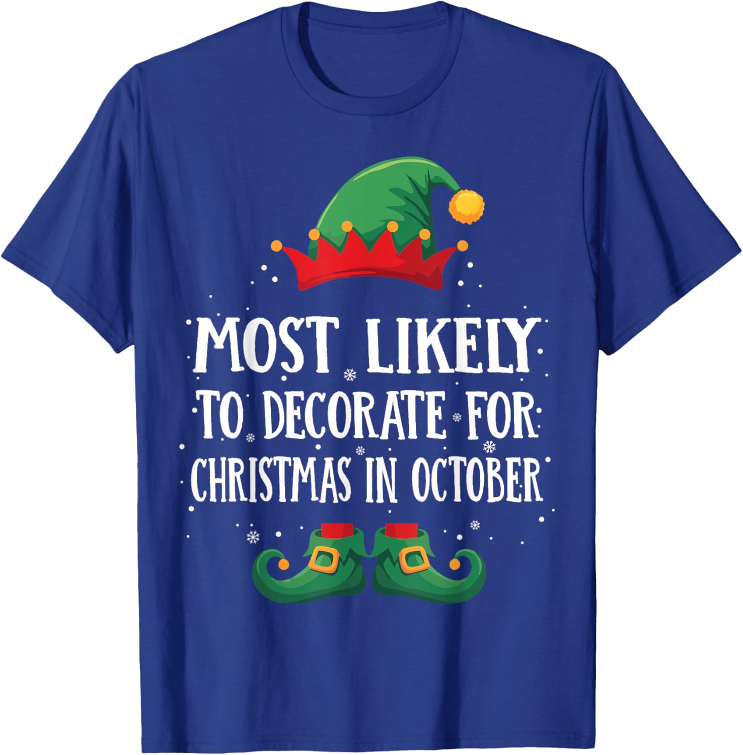 Most Likely To Decorate For Xmas Matching Christmas Elf T-Shirt - T-Shirt | Royal