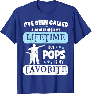 Called A Lot Of Names In My Lifetime But Pops Is My Favorite T-Shirt - T-Shirt | Royal