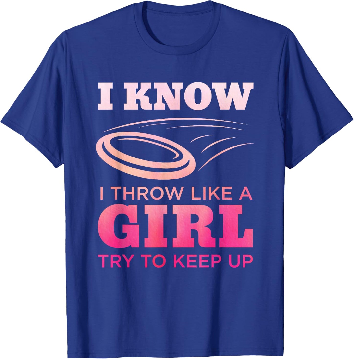 Disc Golf Girl Funny Disc Golfing Lover Player Gift T-Shirt - T-Shirt | Royal