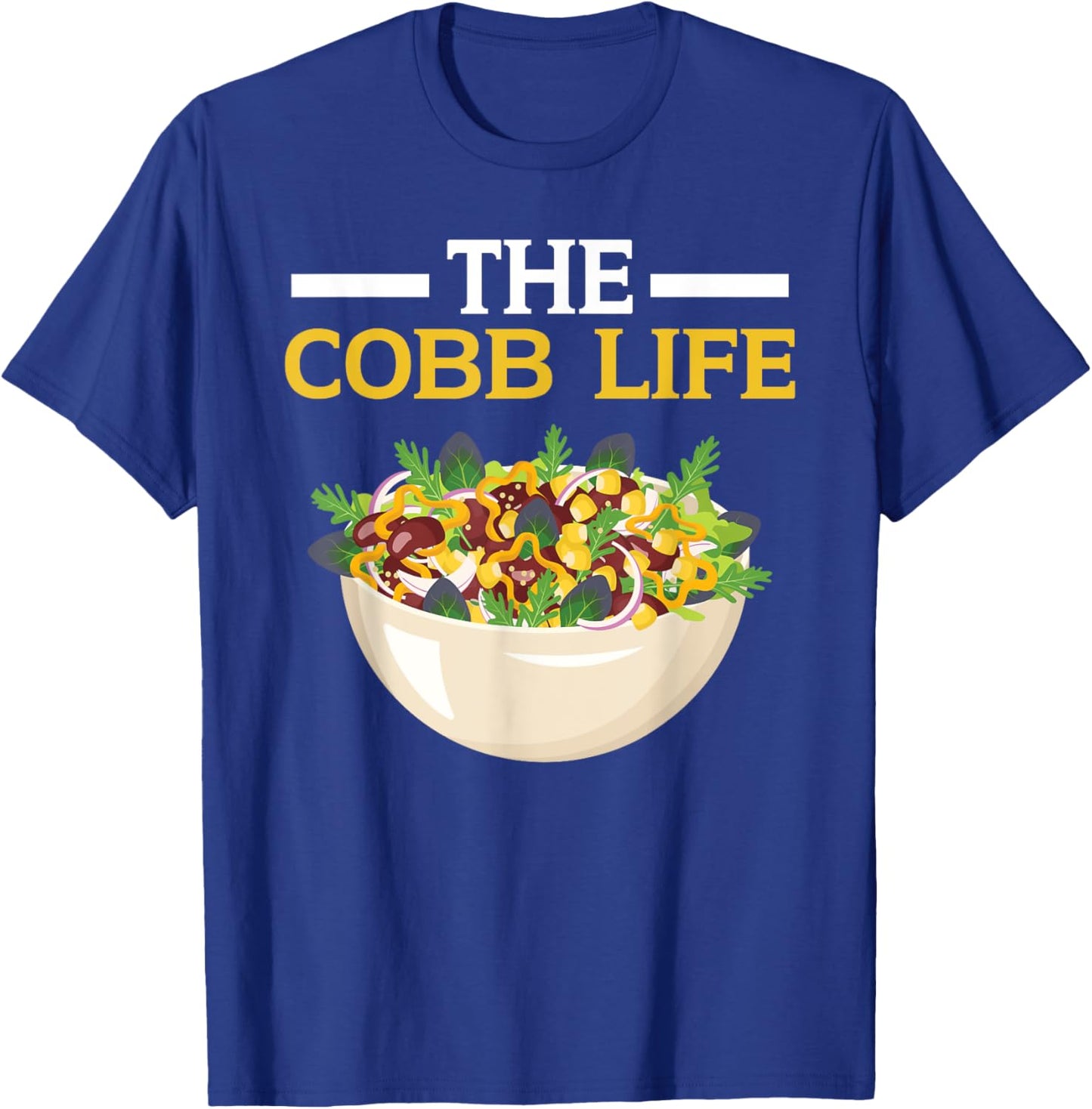 Cobb Salad Lover Foodie Food American Garden Salad T-Shirt - T-Shirt | Royal