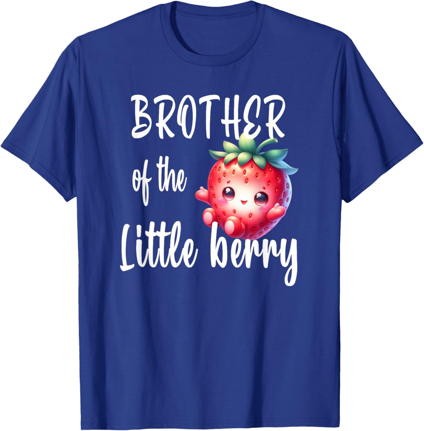 Brother of The Little Berry Strawberry Baby Shower Cute T-Shirt - T-Shirt | Royal