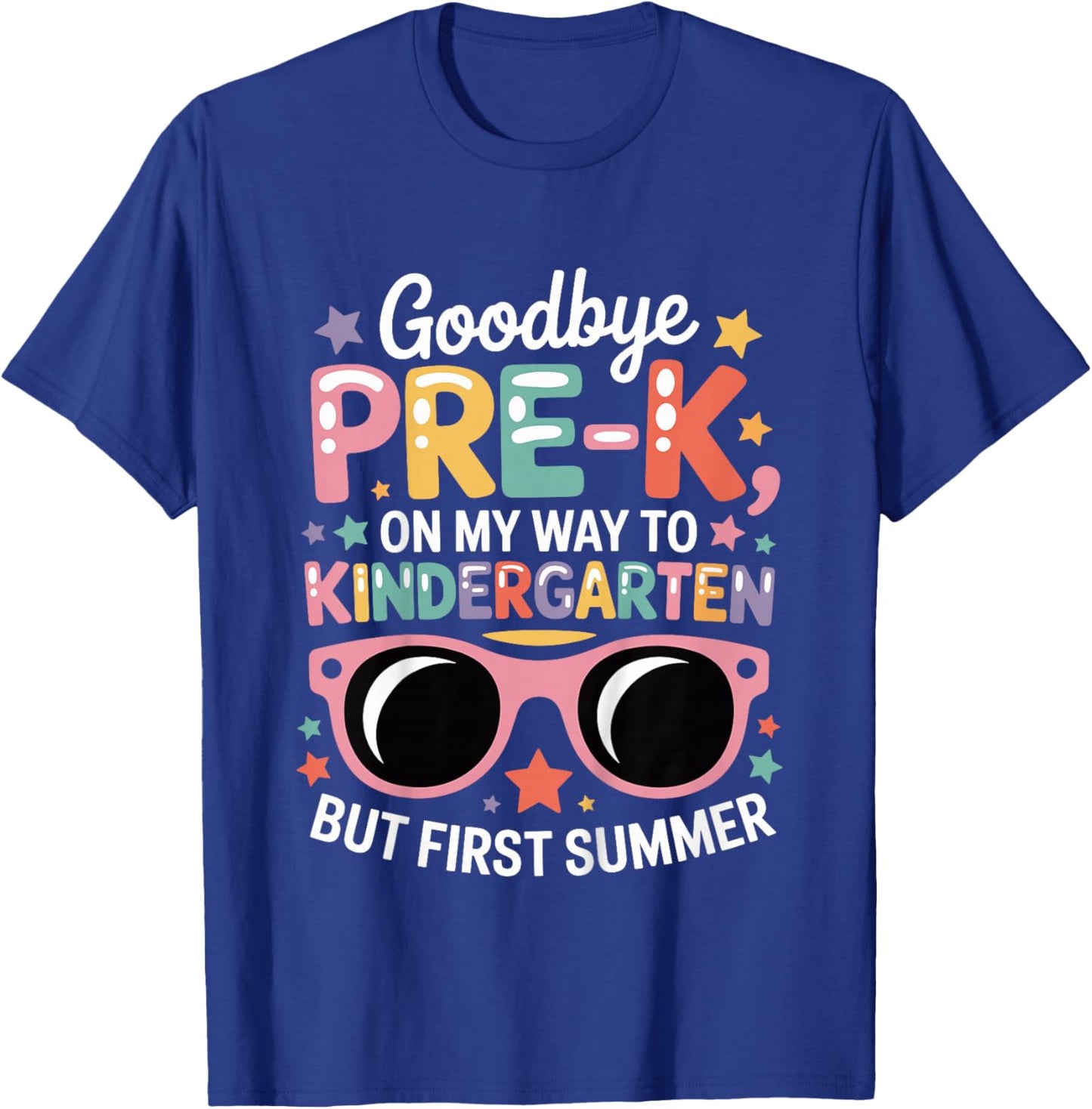 Girls Goodbye Pre-K Graduation First Day Of Kindergarten T-Shirt - T-Shirt | Royal