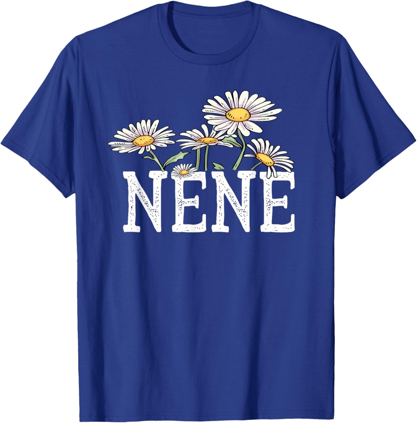 Nene Floral Chamomile Design Mother's Day Gifts Nene T-Shirt - T-Shirt | Royal