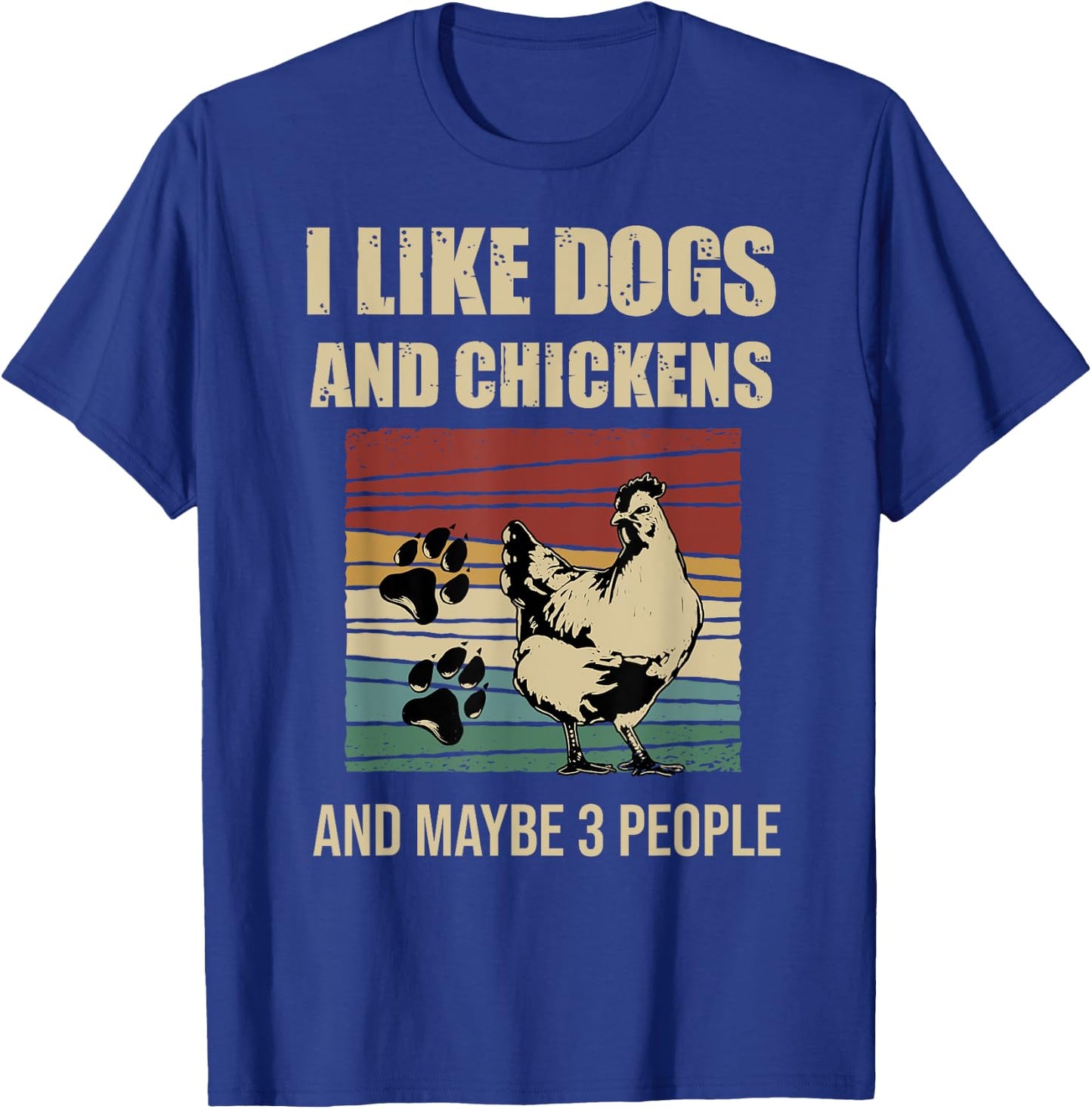 I Like Dogs And Chickens And Maybe 3 People Vintage T-Shirt - T-Shirt | Royal