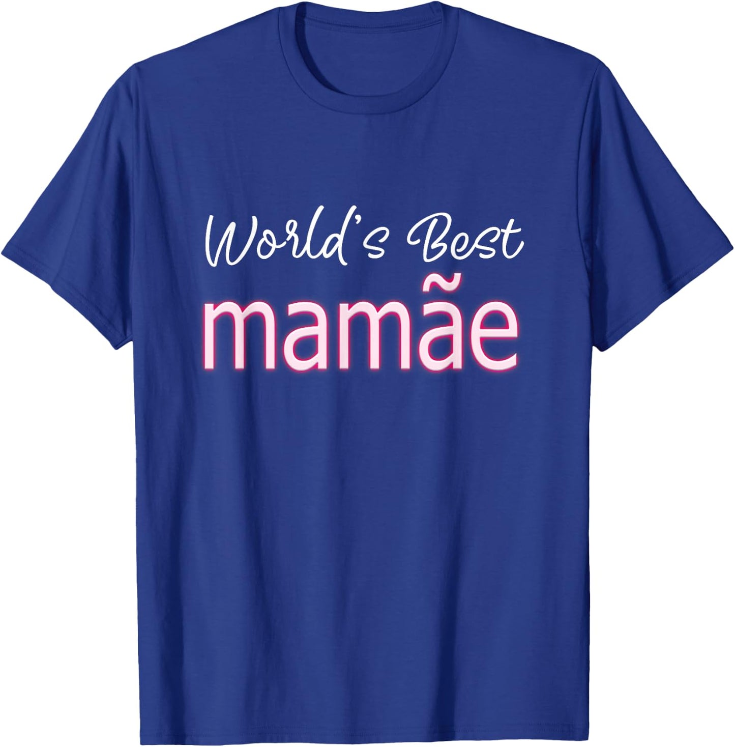 Portuguese Mothers Day Cute Brazilian Mom World's Best Mamãe T-Shirt - T-Shirt | Royal