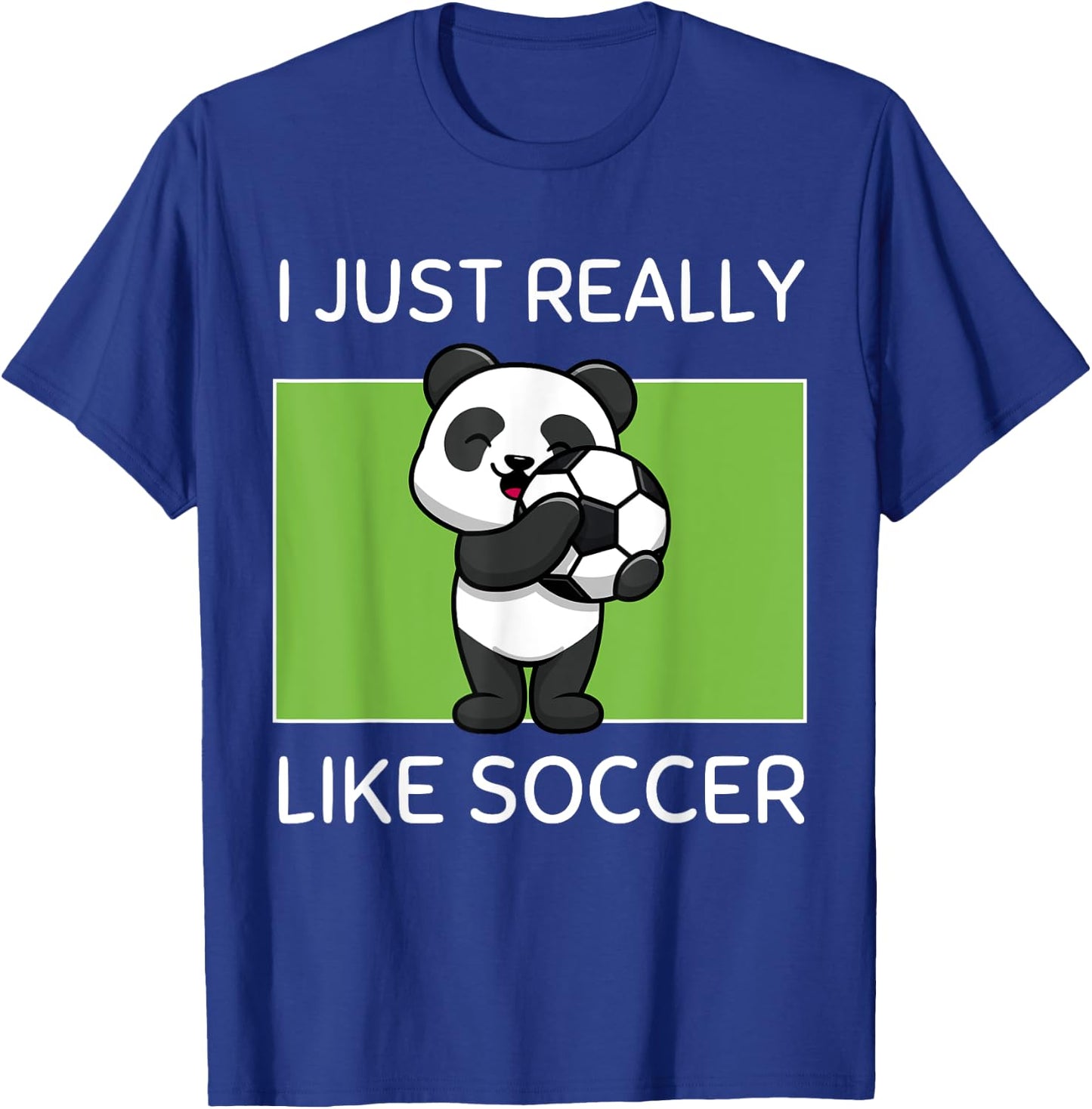 Cute Kawaii Panda I Just Really Like Soccer Kawaii Aesthetic T-Shirt - T-Shirt | Royal