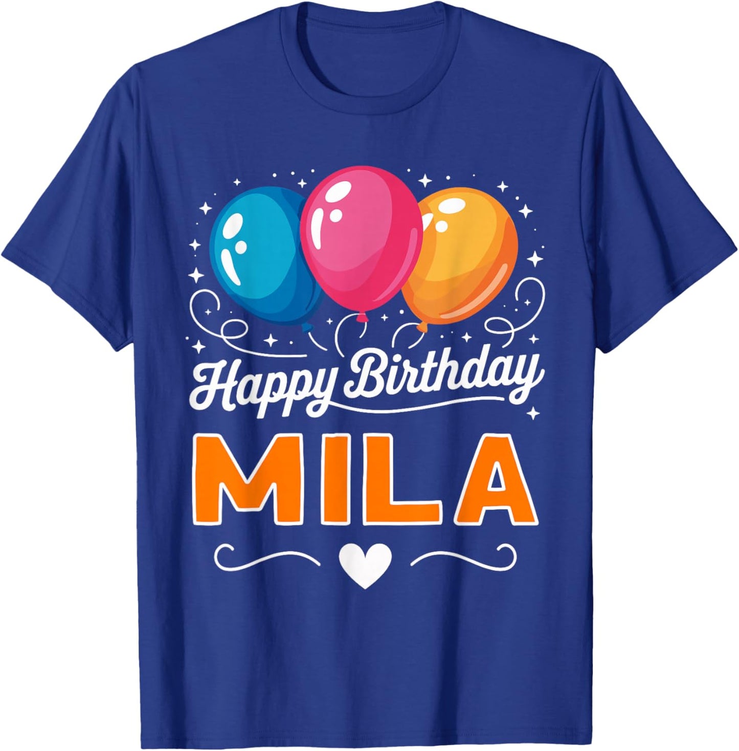 Happy Birthday Mila T-Shirt - T-Shirt | Royal