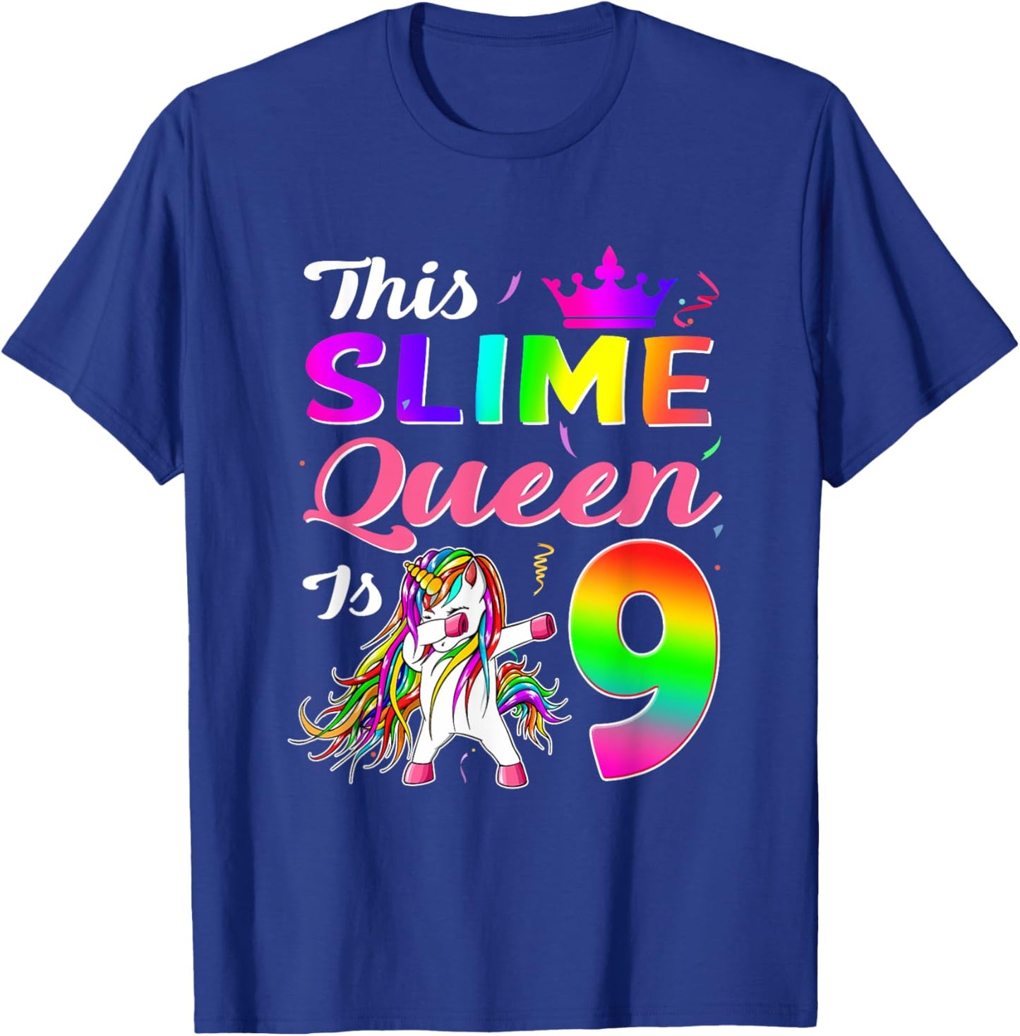 This Slime Queen Is 9 Slime Queen Girls 9th Birthday Unicorn T-Shirt - T-Shirt | Royal