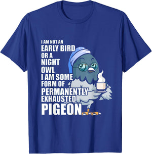 Permanently Exhausted Pigeon Funny Tired With Coffee Sleepy T-Shirt - T-Shirt | Royal