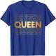 Queen Queen Queen T-Shirt - T-Shirt | Royal