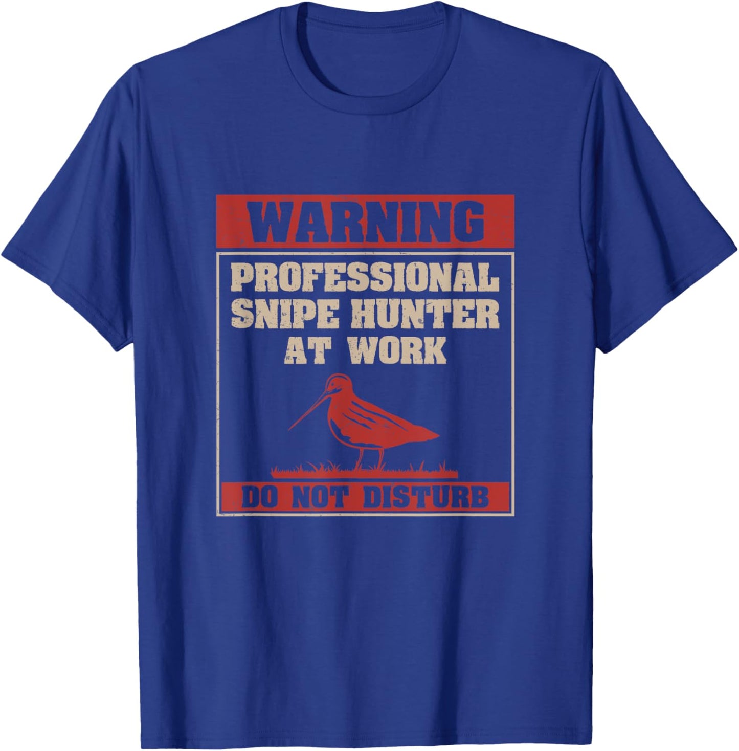 Funny Professional Snipe Hunter At Work Snipe Hunting Season T-Shirt - T-Shirt | Royal