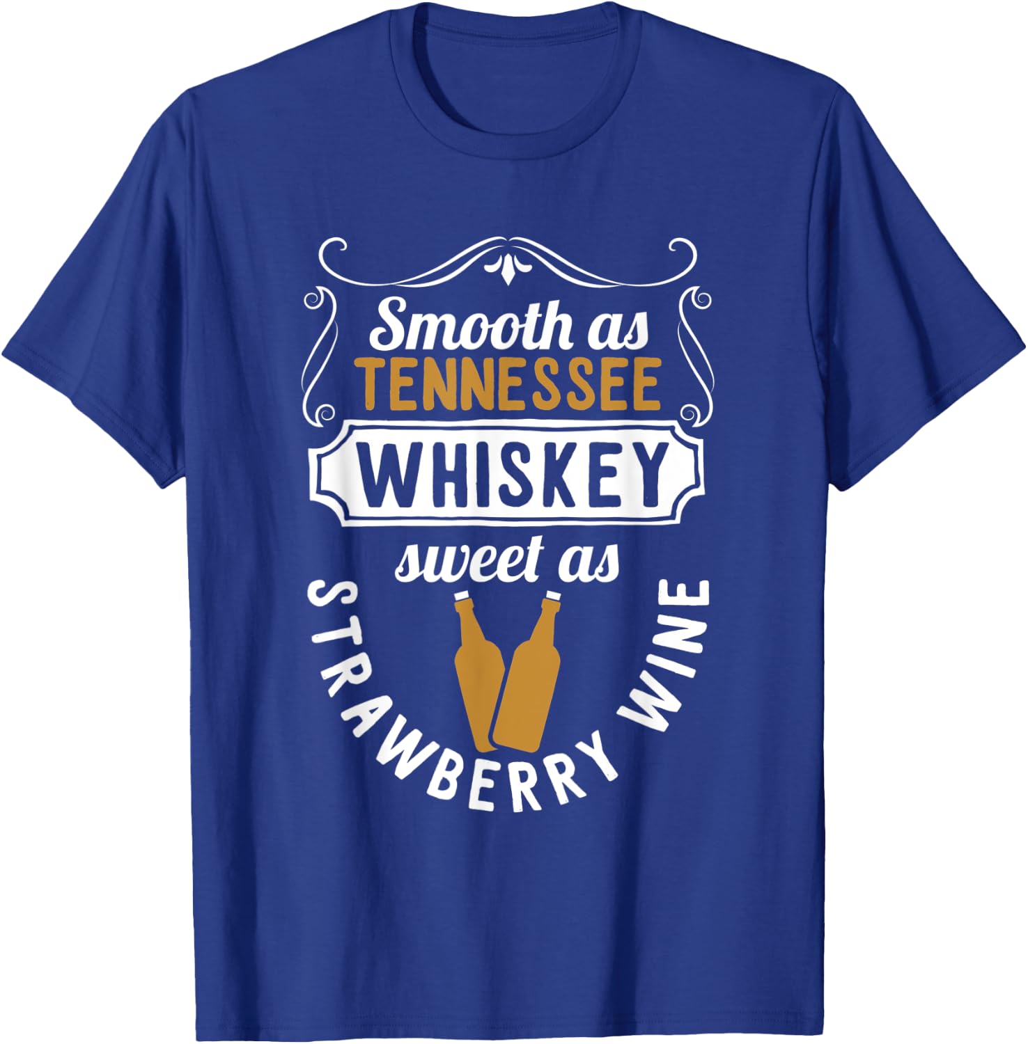 Day Drinking Smooth As Tennessee Whiskey T-Shirt - T-Shirt | Royal