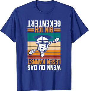 Kajak Kanu Wenn Du Das Lesen Kannst Bin Ich Gekentert T-Shirt - T-Shirt | Royal