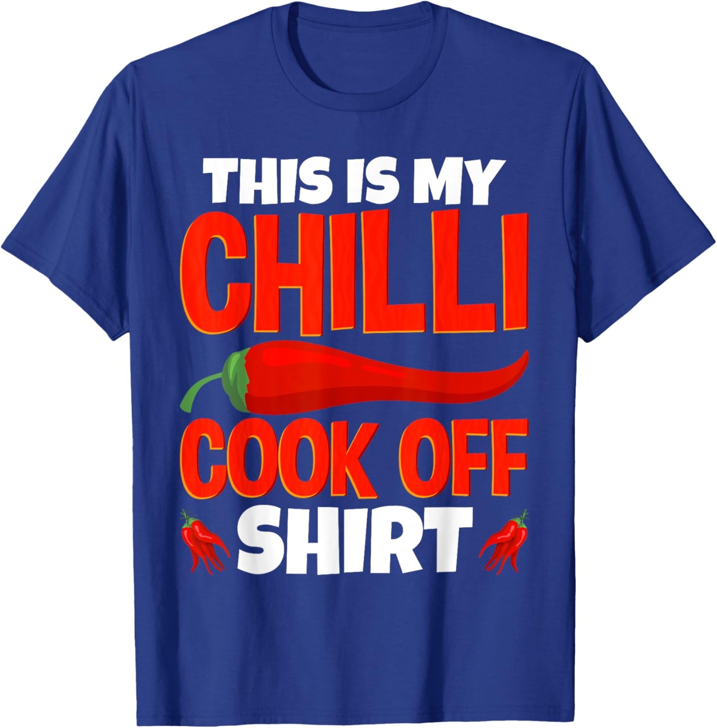 This Is My Chili Cook Off Shirt Mexican Cooking Champion T-Shirt - T-Shirt | Royal