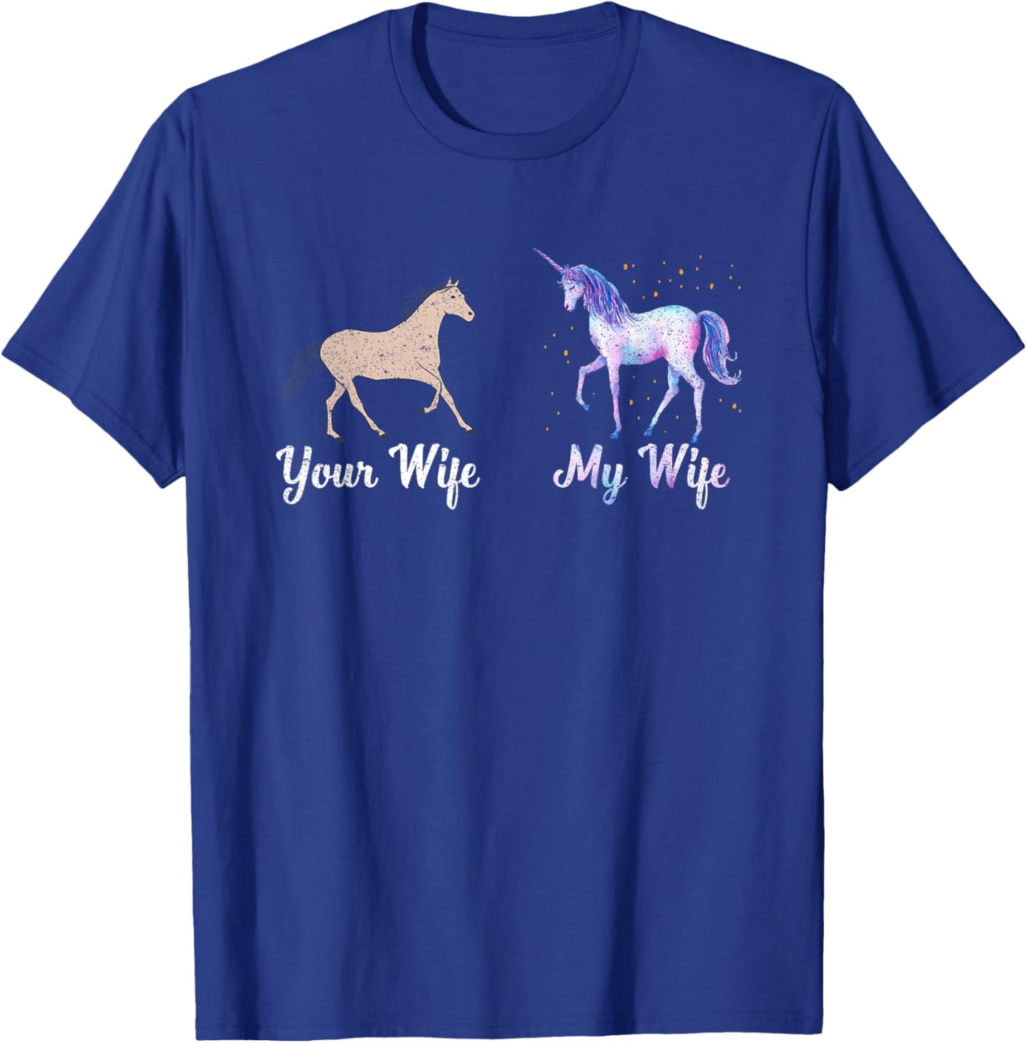 Your Wife My Wife Unicorn Husband Fiance Unicorn Lover T-Shirt - T-Shirt | Royal