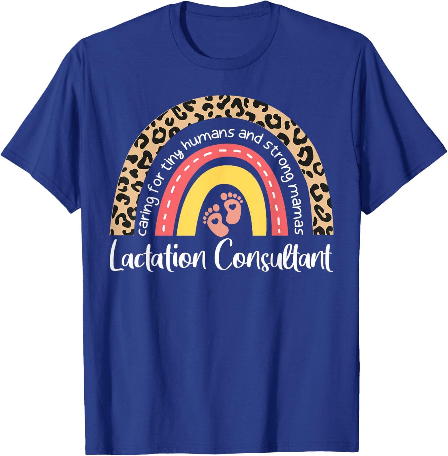 Lactation Consultant Leopard Rainbow Breastfeeding Counselor T-Shirt - T-Shirt | Royal