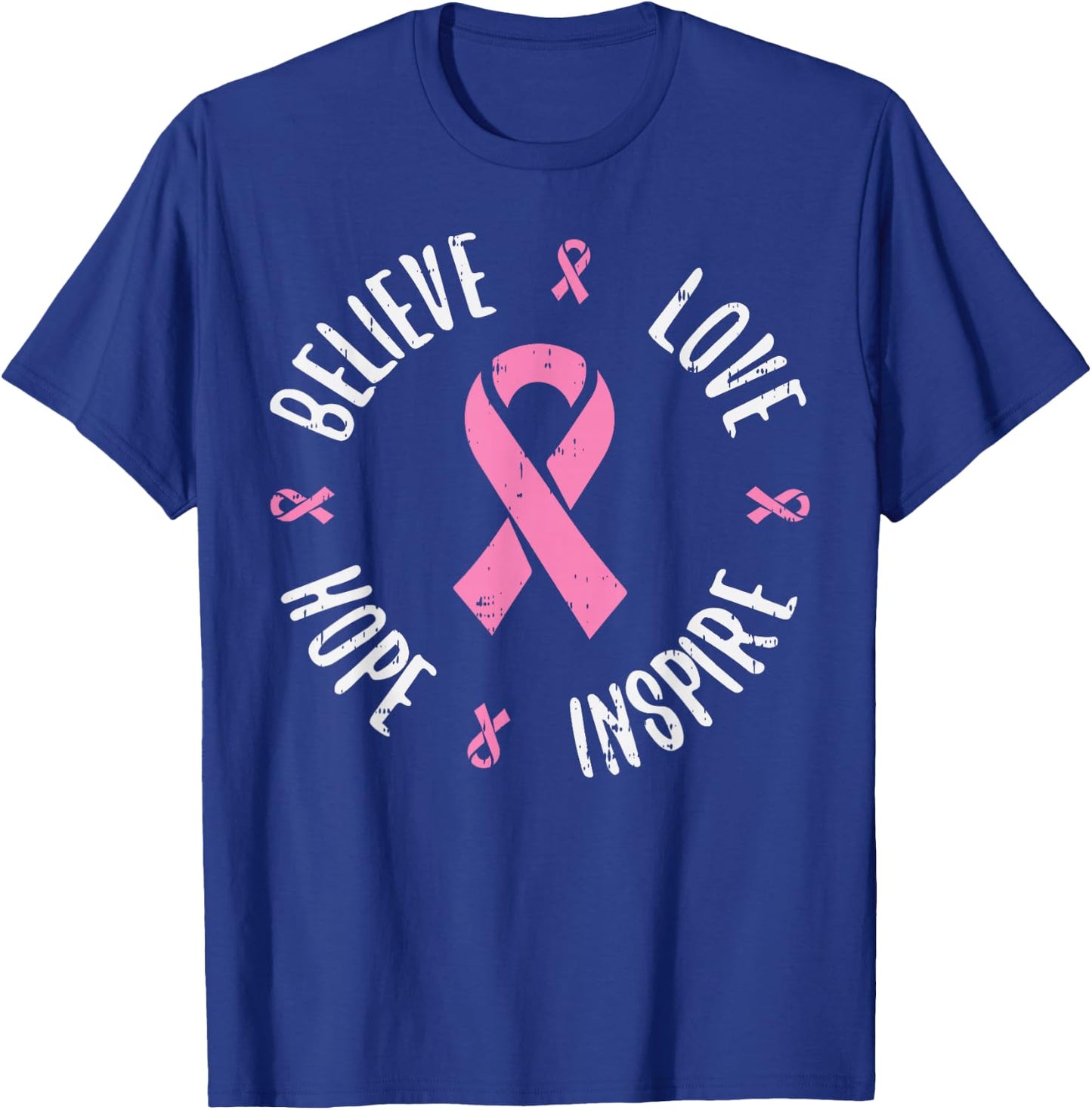 Believe Love Hope Pink Ribbon Breast Cancer Awareness Gift T-Shirt - T-Shirt | Royal
