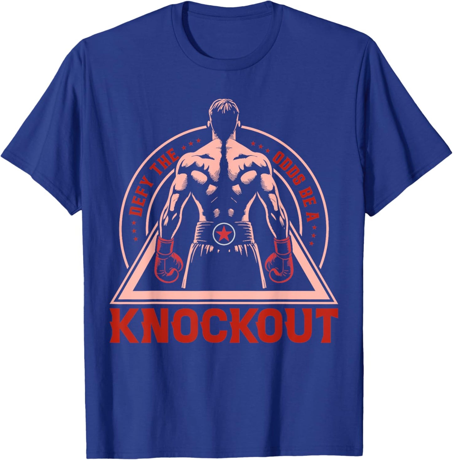 Defy The Odds Be A Knockout T-Shirt - T-Shirt | Royal