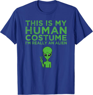 Weird Funny This is My Human Costume I'm Really An Alien T-Shirt - T-Shirt | Royal