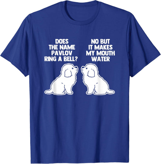 Pavlov's Dogs - Funny Saying Sarcastic Novelty Pavlov's Dogs T-Shirt - T-Shirt | Royal