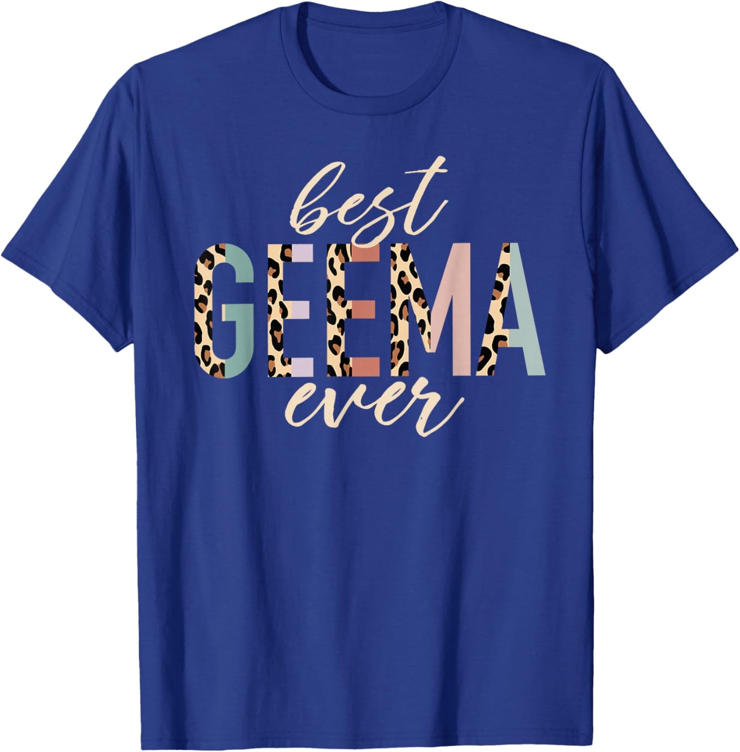 Best Geema Ever Gifts Leopard Print Mother's Day T-Shirt - T-Shirt | Royal