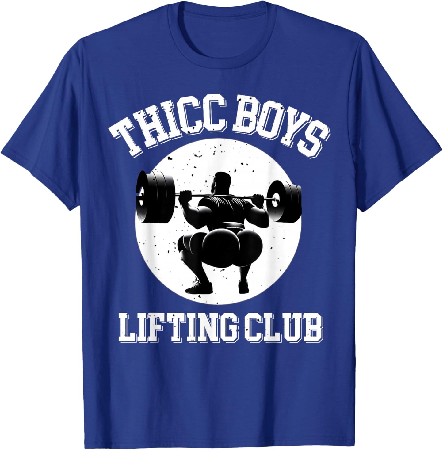 Thicc Boys Lifting Club Funny Gym Squat Bodybuilding T-Shirt - T-Shirt | Royal