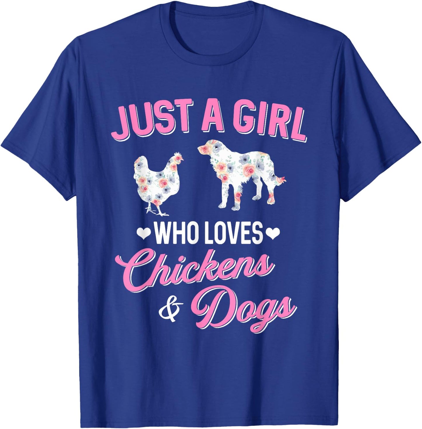 Just A Girl Who Loves Chickens Dog Lover Women Farmer T-Shirt - T-Shirt | Royal