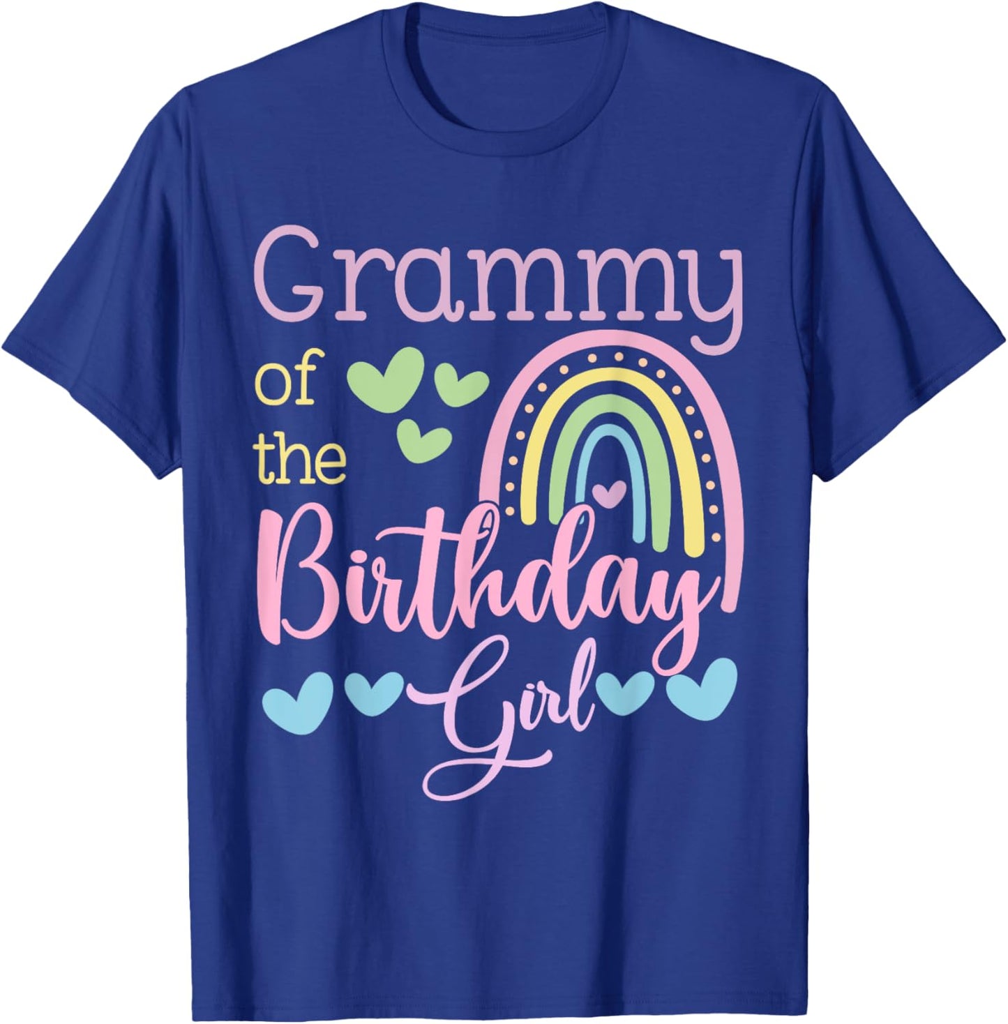 Grammy of The Birthday Girl Rainbow B-Day Matching Family T-Shirt - T-Shirt | Royal
