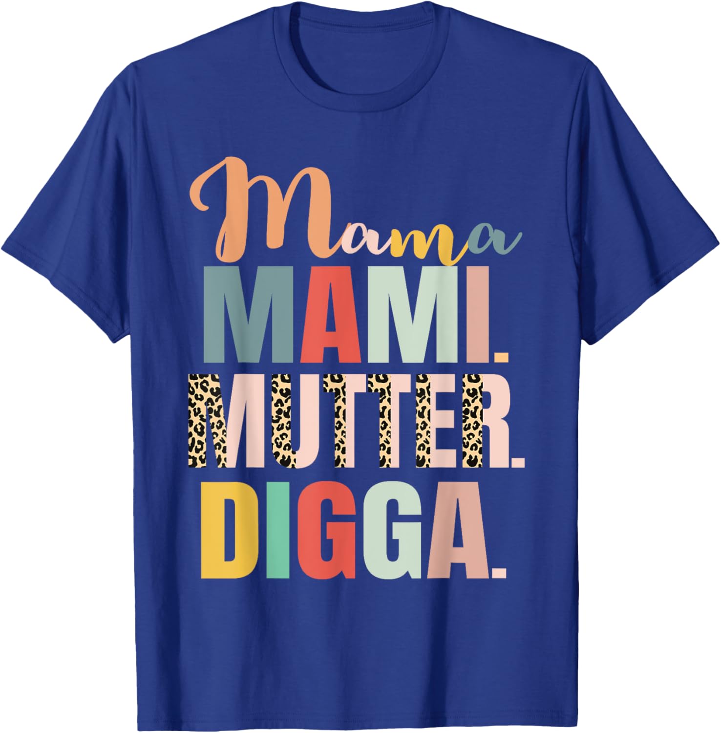Mama Mami Mutter Digga Damen Muttertag T-Shirt - T-Shirt | Royal