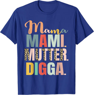 Mama Mami Mutter Digga Damen Muttertag T-Shirt - T-Shirt | Royal