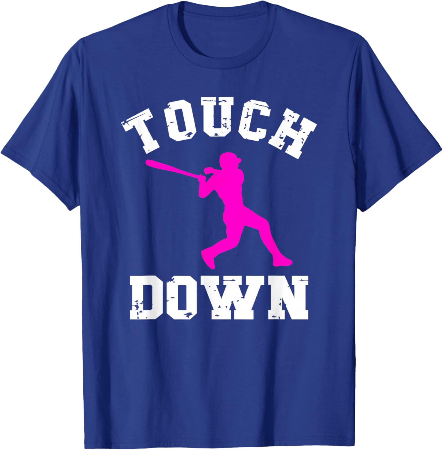 Touchdown Shirt Football For Girls Baseball Funny T-Shirt - T-Shirt | Royal