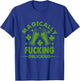 Magically Fucking Delicious Funny Shamrock St. Patrick's Day T-Shirt - T-Shirt | Royal
