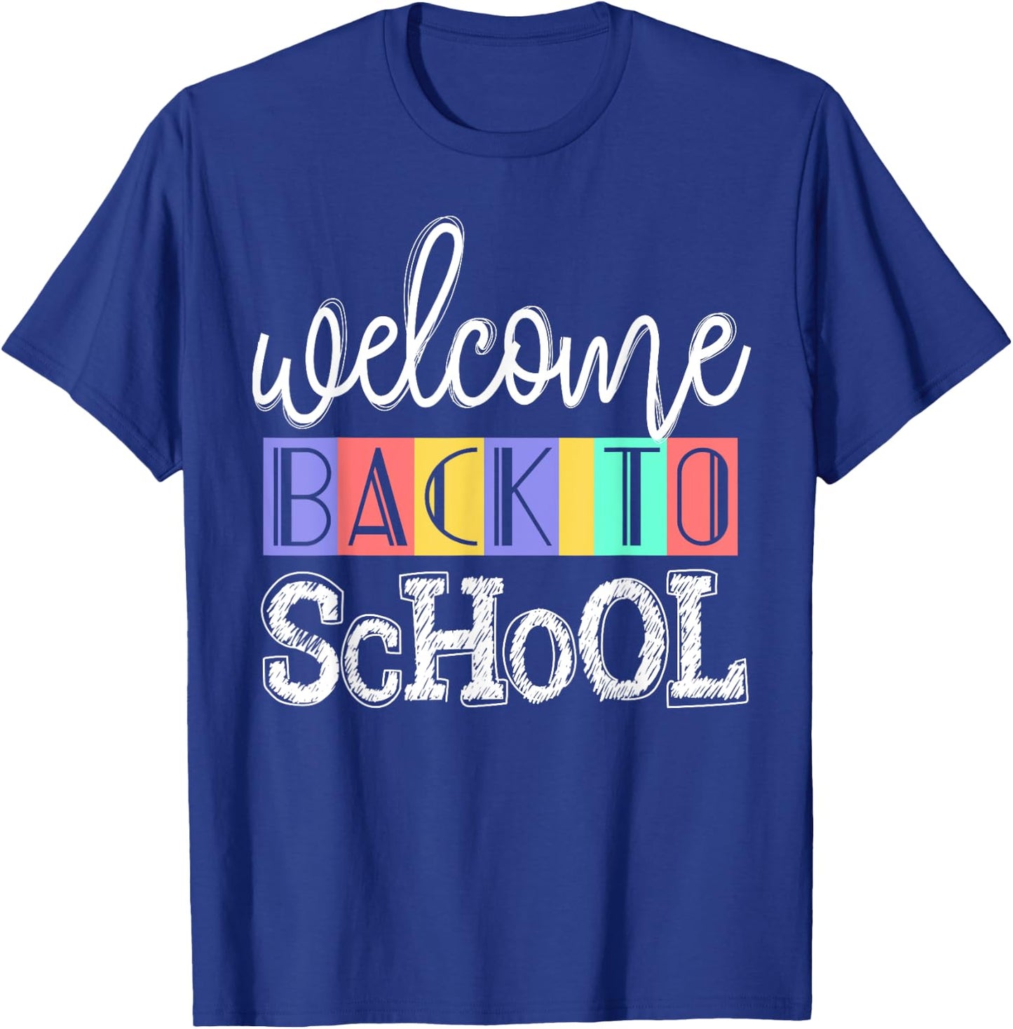 Welcome Back To School First Day of School Teachers Gifts T-Shirt - T-Shirt | Royal