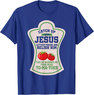 Catch Up With Jesus Christian Faith Religion Religious T-Shirt - T-Shirt | Royal