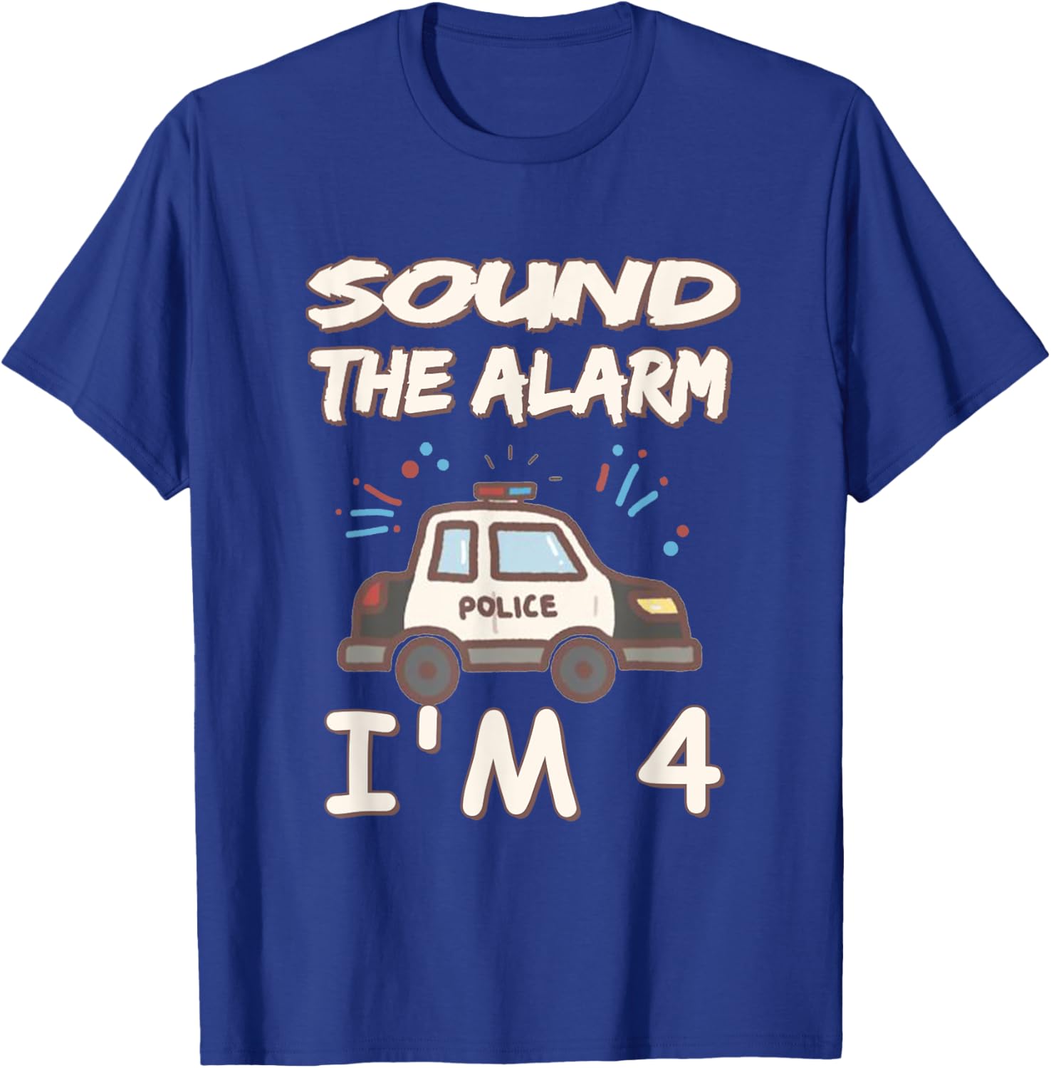 Kids Sound The Alarm I'm 4 Year Old Police Birthday T-Shirt - T-Shirt | Royal