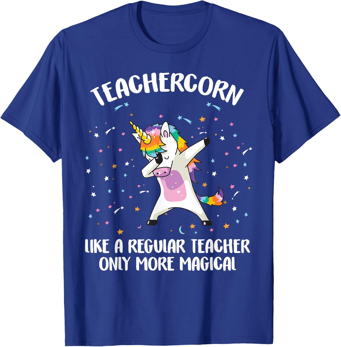 Teachercorn Unicorn Teacher More Magical Gift Back to School Women T-Shirt - T-Shirt | Royal