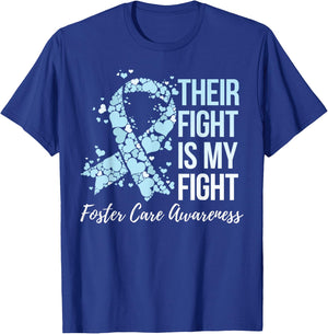 Their Fight Is My Fight Foster Care Awareness T-Shirt - T-Shirt | Royal