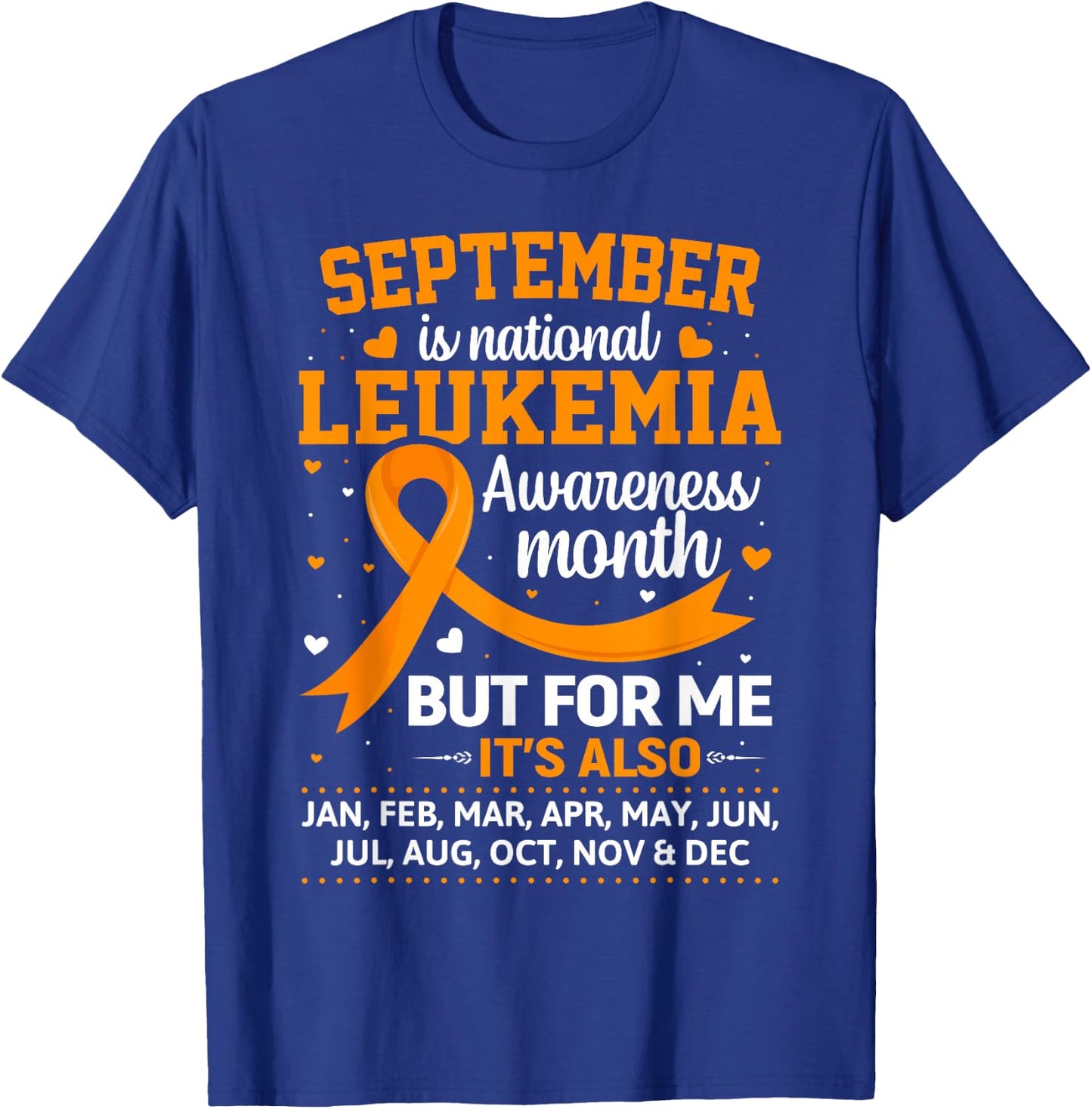 September is Leukemia Awareness Month T-Shirt - T-Shirt | Royal
