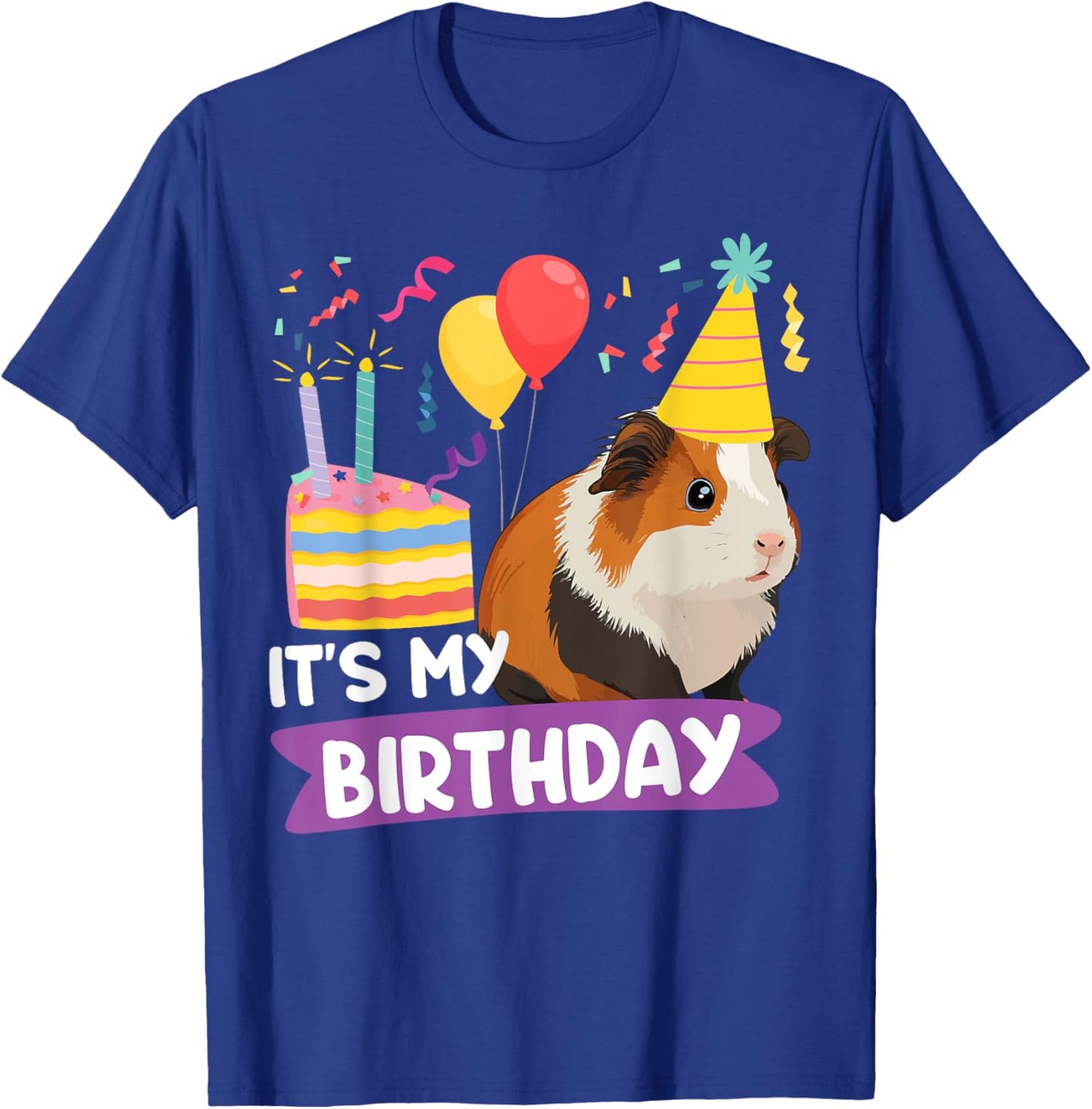 Guinea Pig Birthday It's My Birthday T-Shirt - T-Shirt | Royal