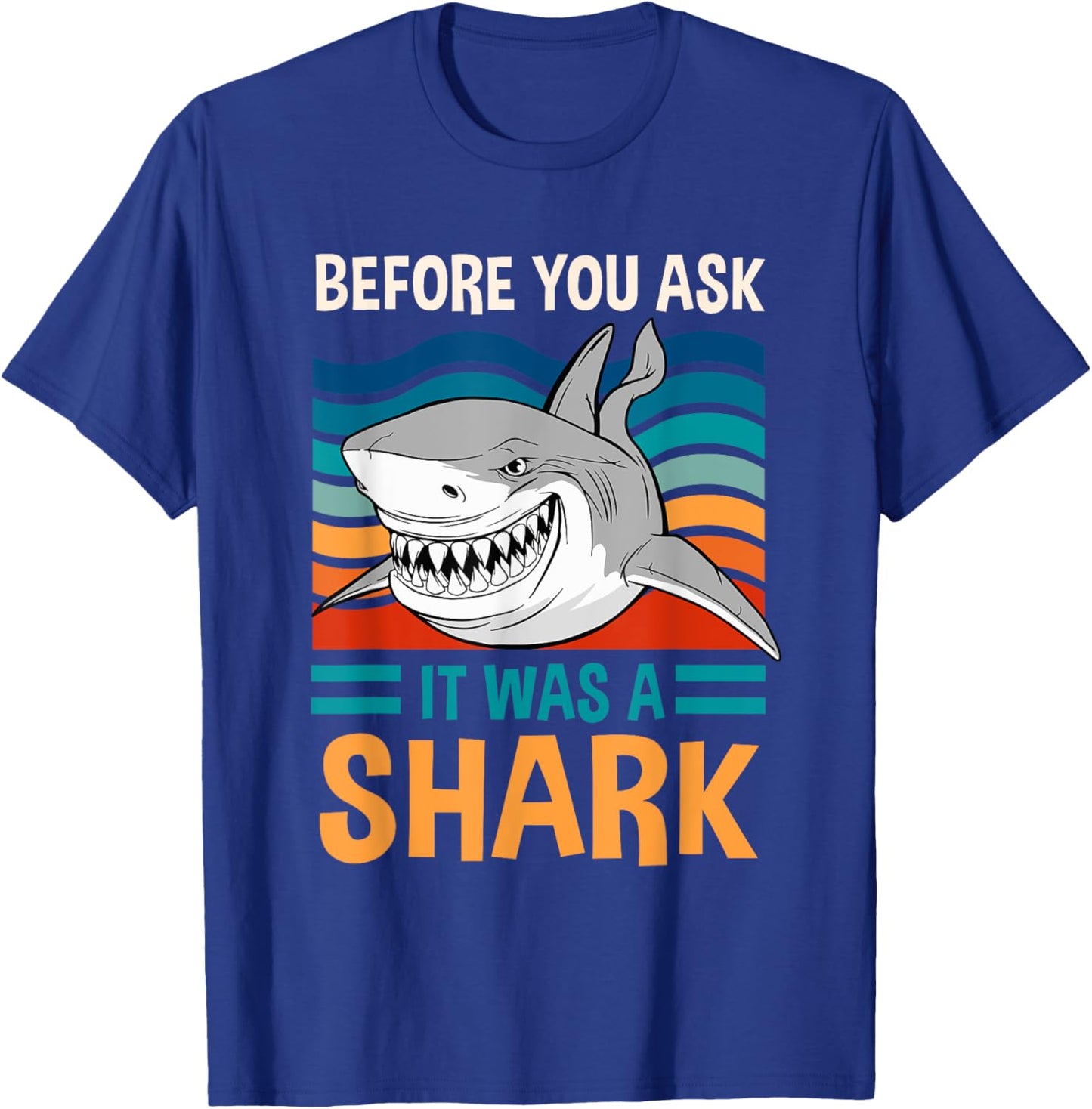 Funny Amputation Surgery Before You Ask It Was A Shark T-Shirt - T-Shirt | Royal