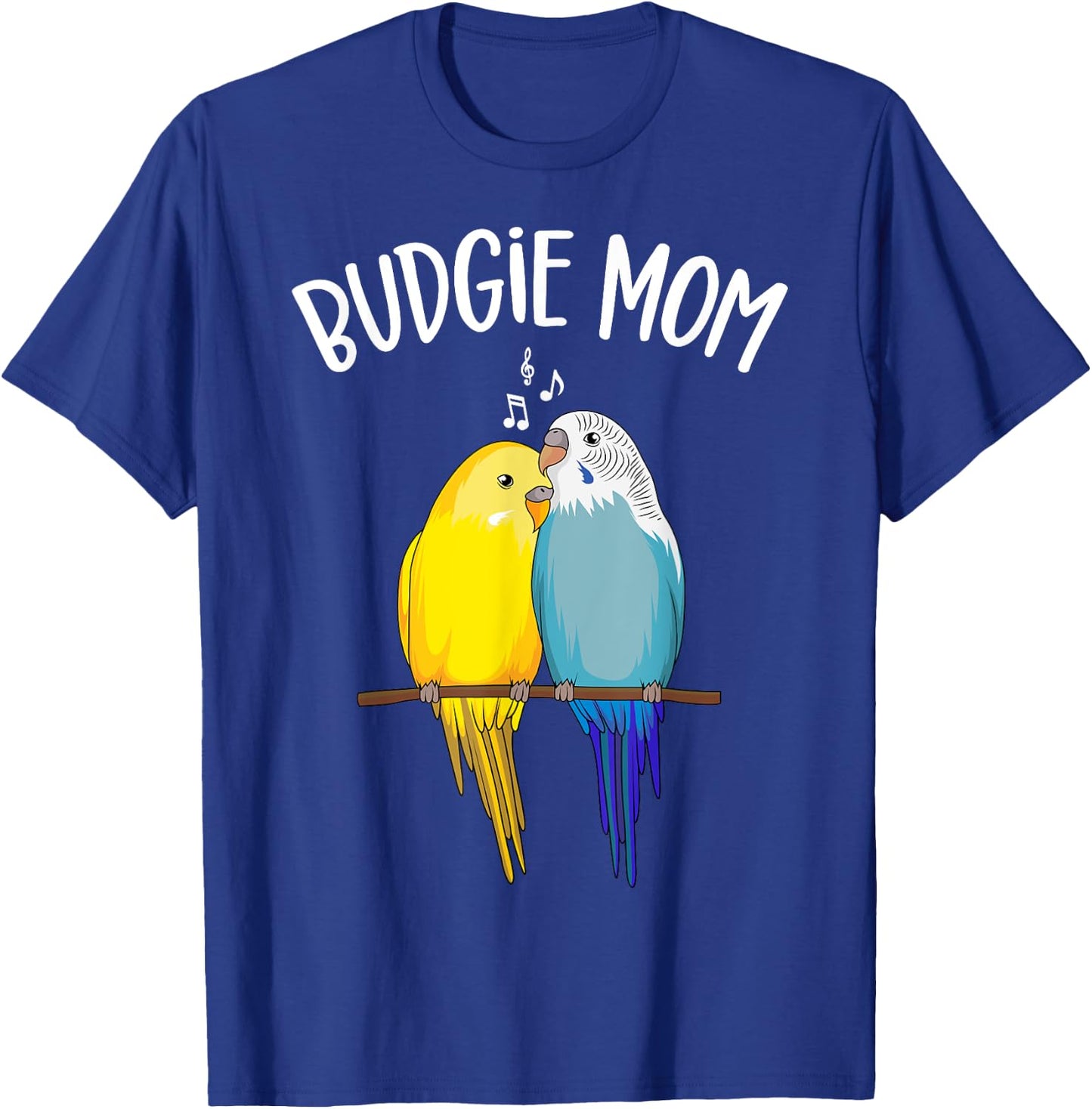 Budgie Mom Parakeet Budgerigar Funny Women T-Shirt - T-Shirt | Royal
