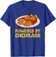 Powered By Enchilada Love Enchilada T-Shirt - T-Shirt | Royal
