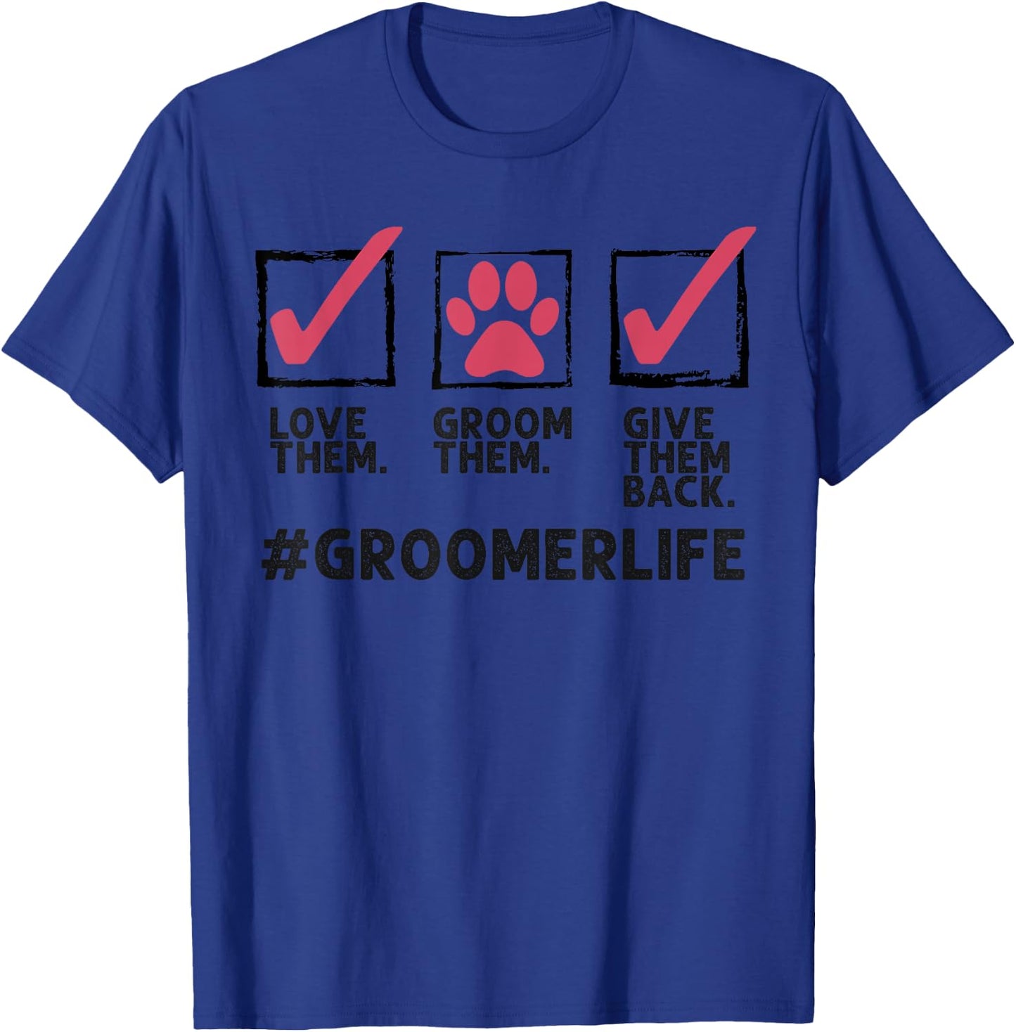 Funny Dog Groomer Gift Women Cool Pet Dog Grooming T-Shirt - T-Shirt | Royal