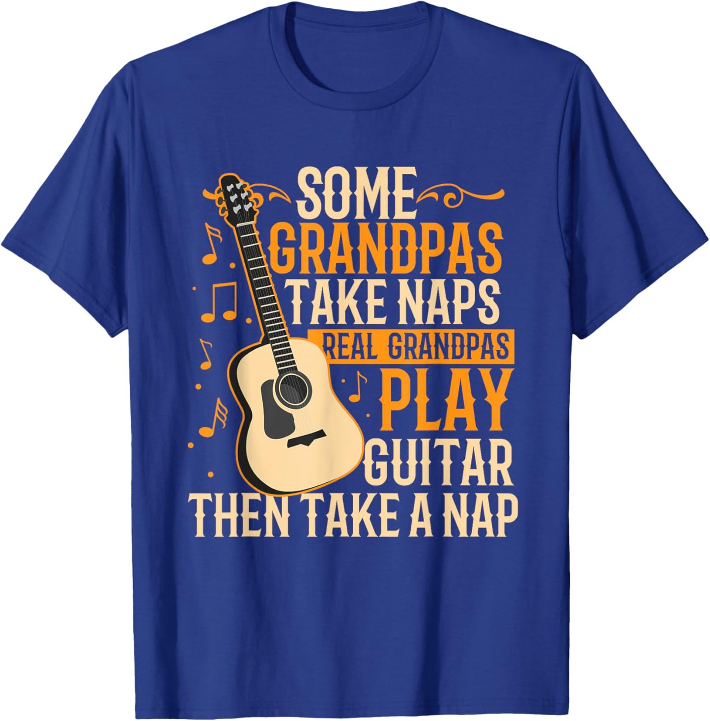 Real Grandpas Play Guitar Then Take Nap Funny Guitarist T-Shirt - T-Shirt | Royal