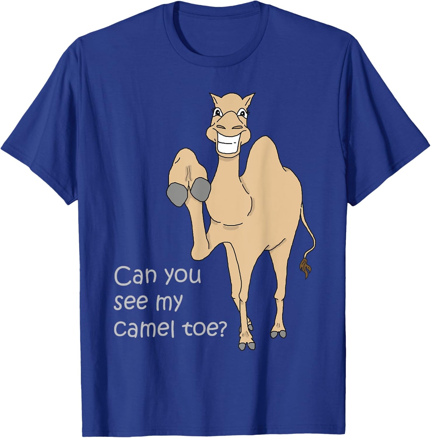 Can you see my Camel Toe Funny Quote Woman Gift T-Shirt - T-Shirt | Royal