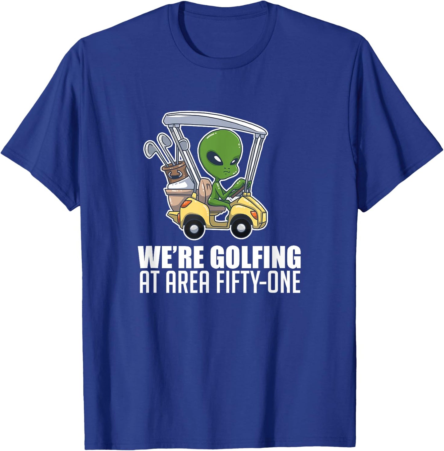 Golfing At Area Fifty One Golf Player Lover Alien T-Shirt - T-Shirt | Royal